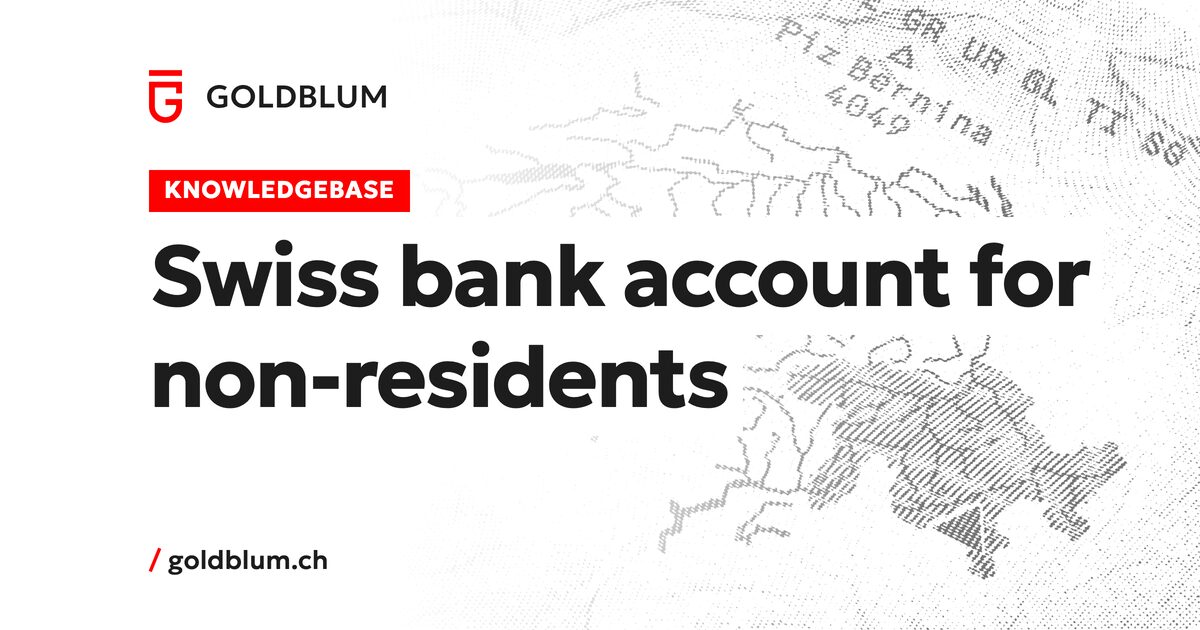 Swiss Bank Account for Non-Residents (2026 Guide)