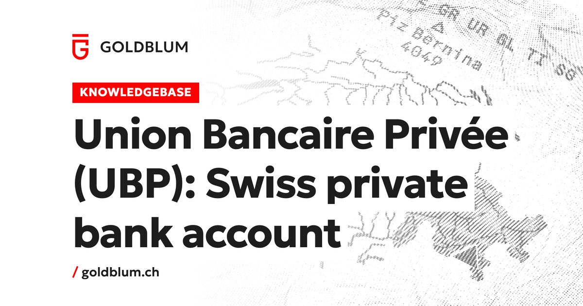 Ubp Union Bancaire Privée (UBP) account for non-residents